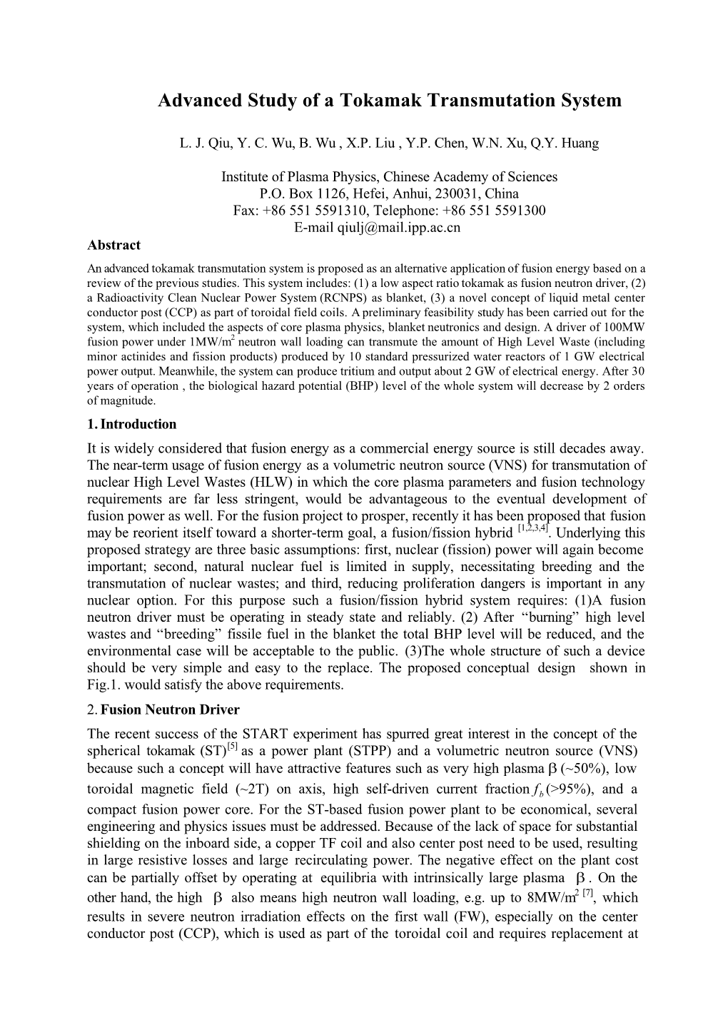 Advanced Study of a Tokamak Transmutation System