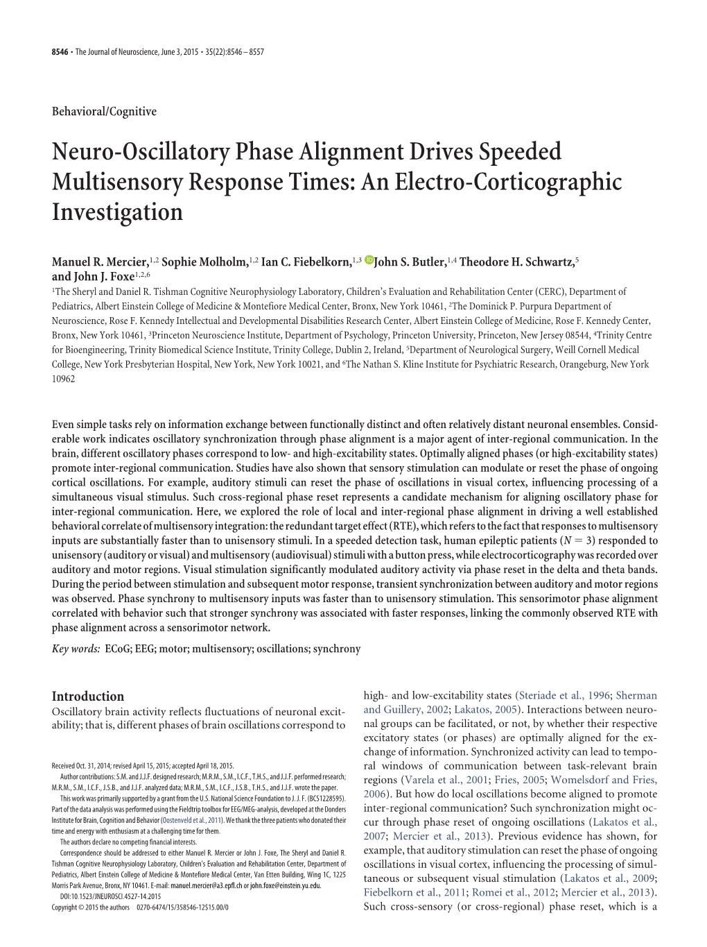 Neuro-Oscillatory Phase Alignment Drives Speeded Multisensory Response Times: an Electro-Corticographic Investigation