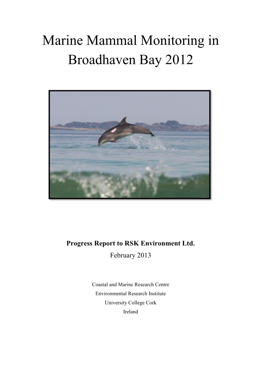 Marine Mammal Monitoring in Broadhaven Bay 2012