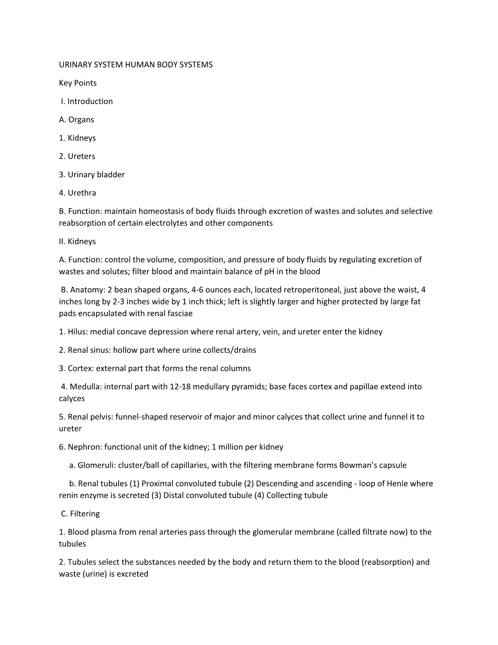 URINARY SYSTEM HUMAN BODY SYSTEMS Key Points I. Introduction