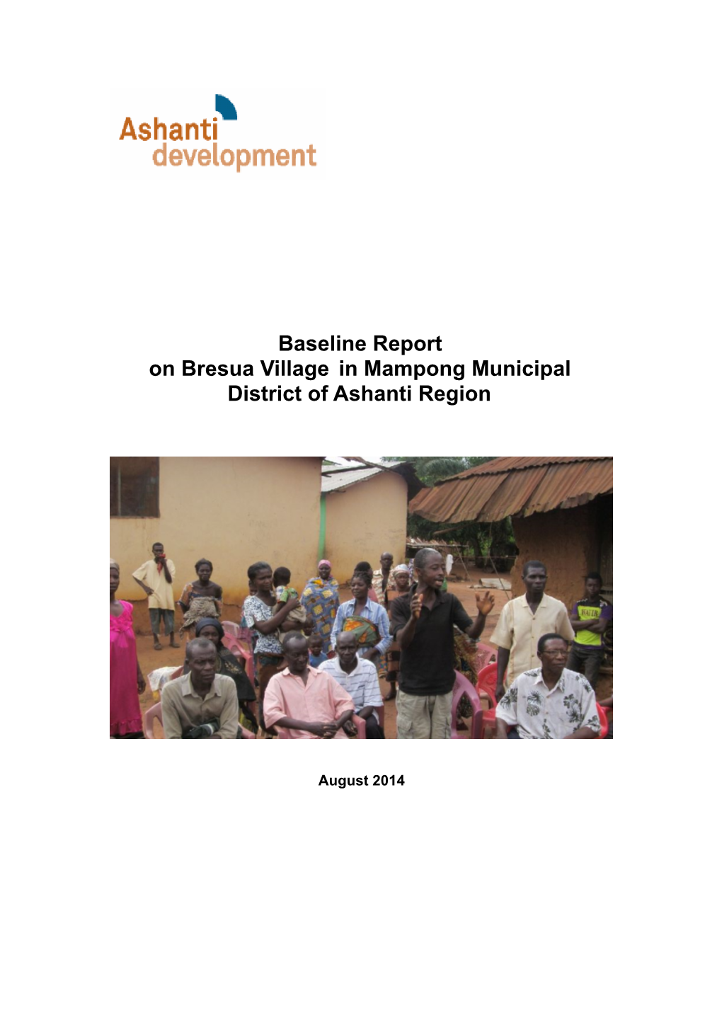 Baseline Report on Bresua Village in Mampong Municipal District of Ashanti Region