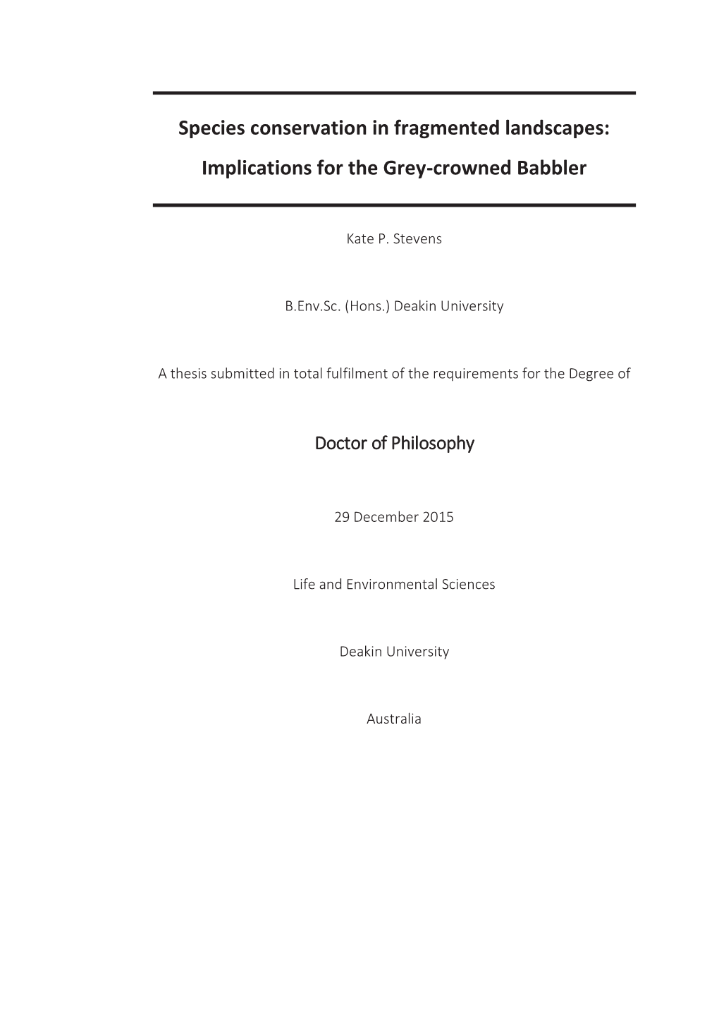 Species Conservation in Fragmented Landscapes: Implications for the Grey-Crowned Babbler