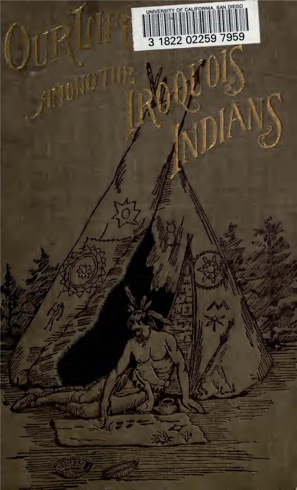 Our Life Among the Iroquois Indians, by Harriet S. Caswell