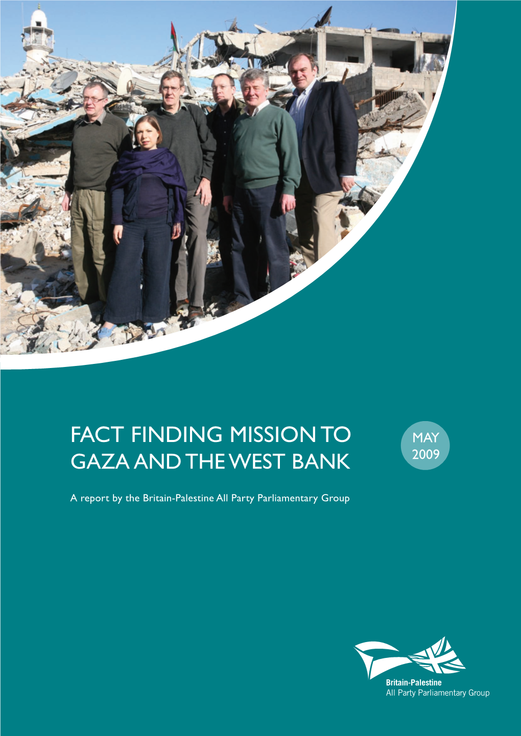 British Parliamentary Report: FACT FINDING MISSION to GAZA AND