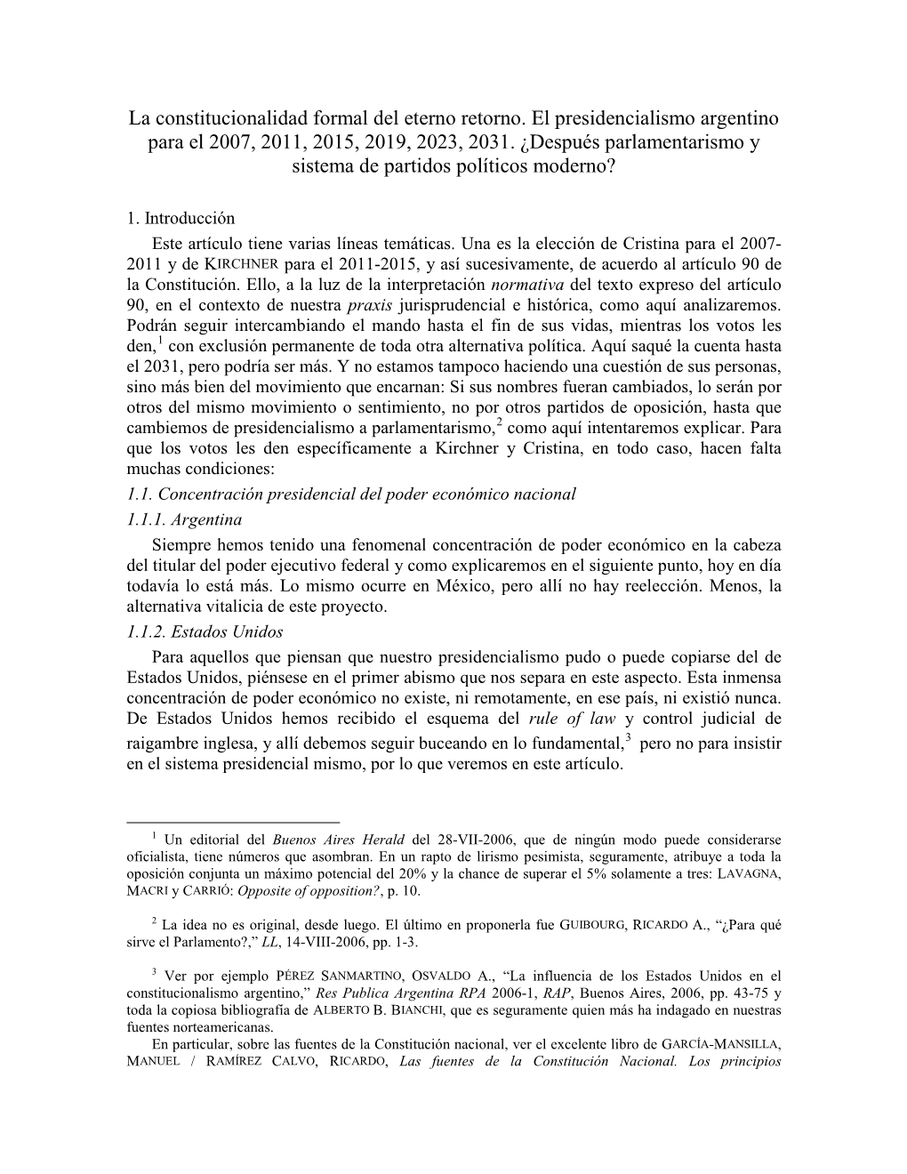 La Constitucionalidad Formal Del Eterno Retorno. El Presidencialismo Argentino Para El 2007, 2011, 2015, 2019, 2023, 2031