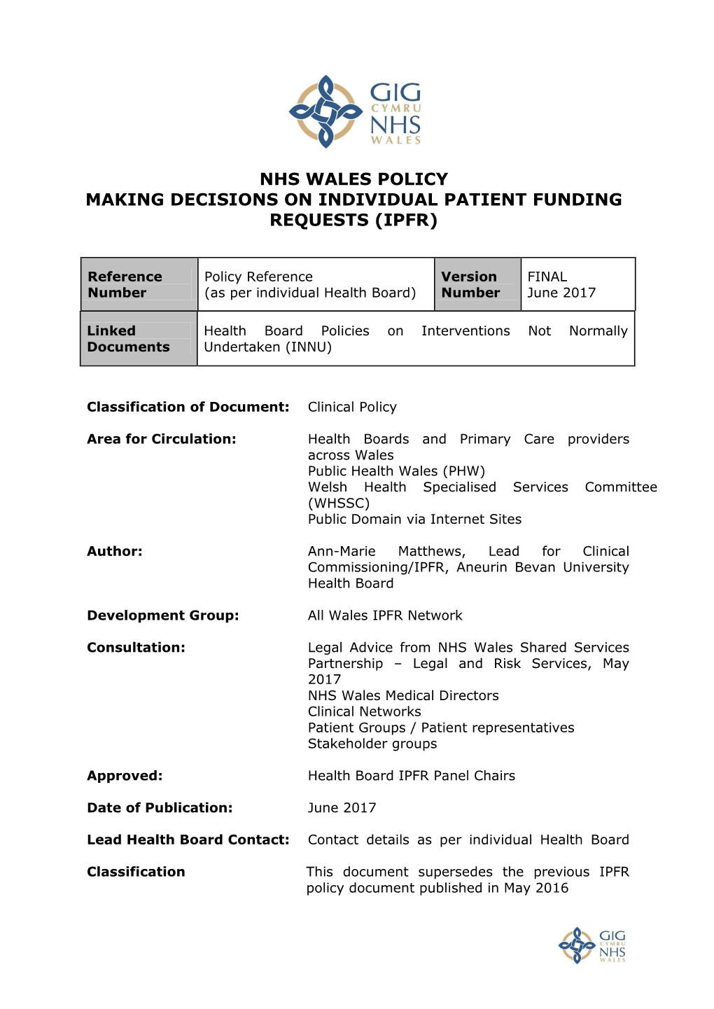 Nhs Wales Policy Making Decisions on Individual Patient Funding Requests (Ipfr)