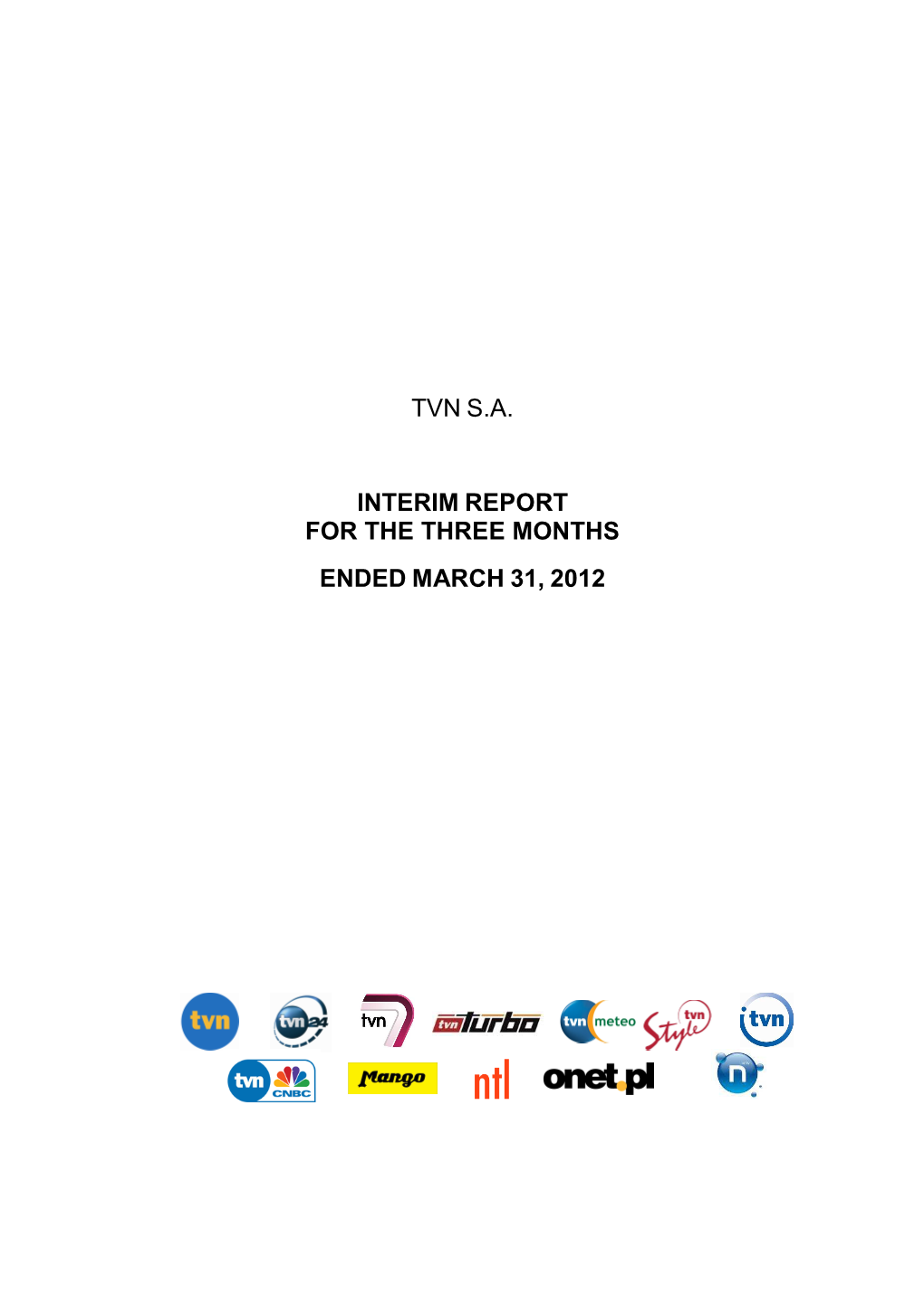 Tvn Sa Interim Report for the Three