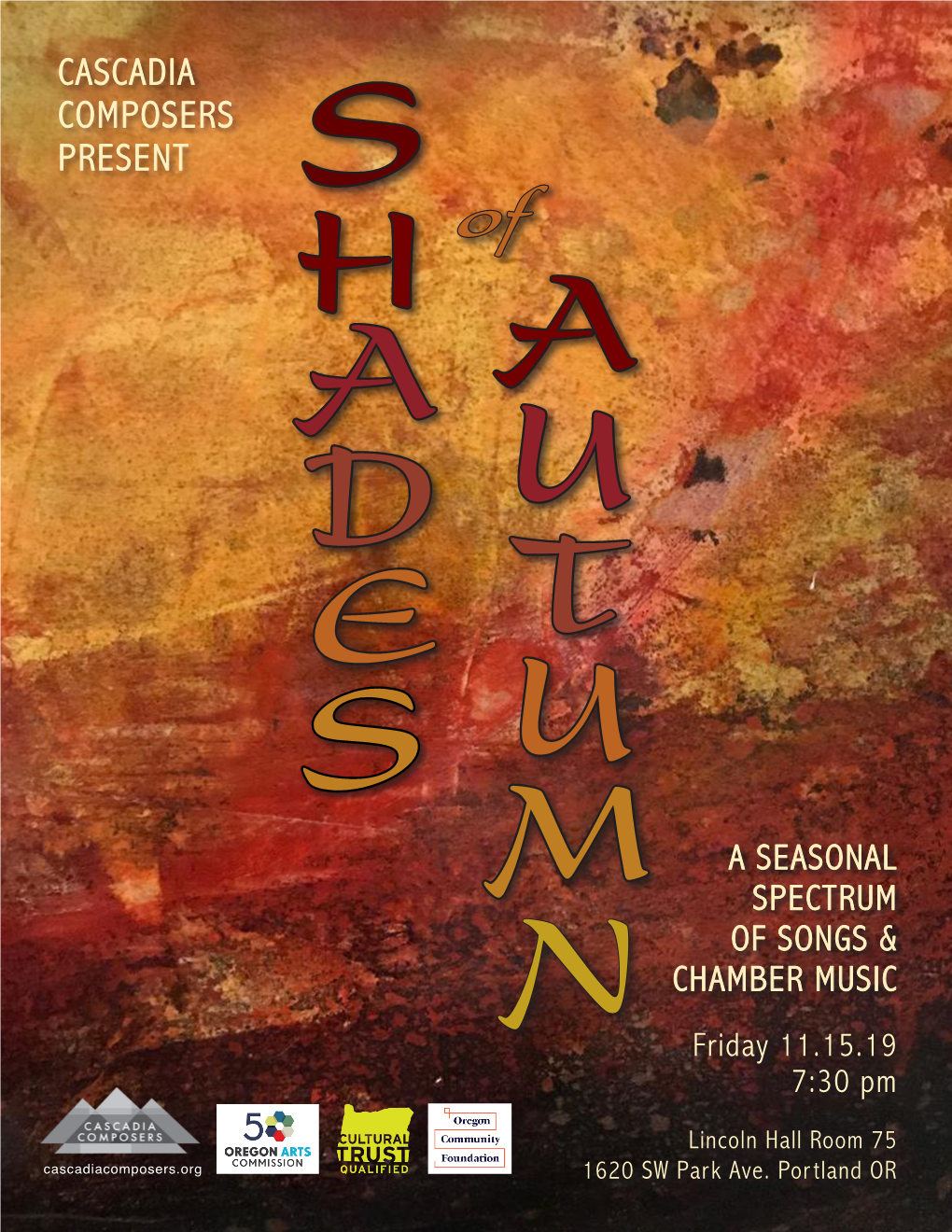 CASCADIA COMPOSERS PRESENT S H of a a D U E T S U a SEASONAL M SPECTRUM of SONGS & N CHAMBER MUSIC Friday 11.15.19 7:30 Pm