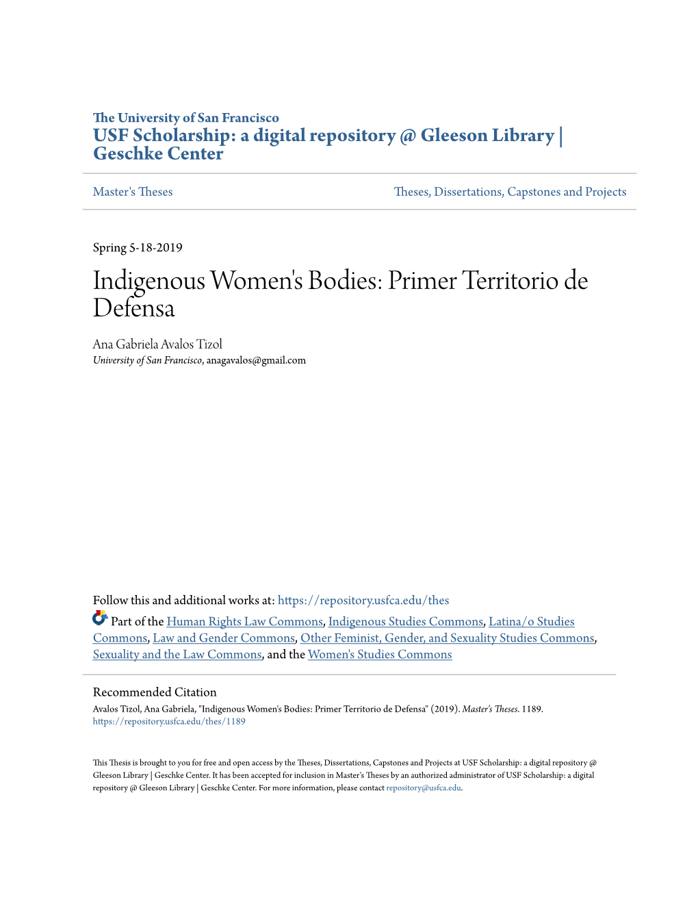 Indigenous Women's Bodies: Primer Territorio De Defensa Ana Gabriela Avalos Tizol University of San Francisco, Anagavalos@Gmail.Com