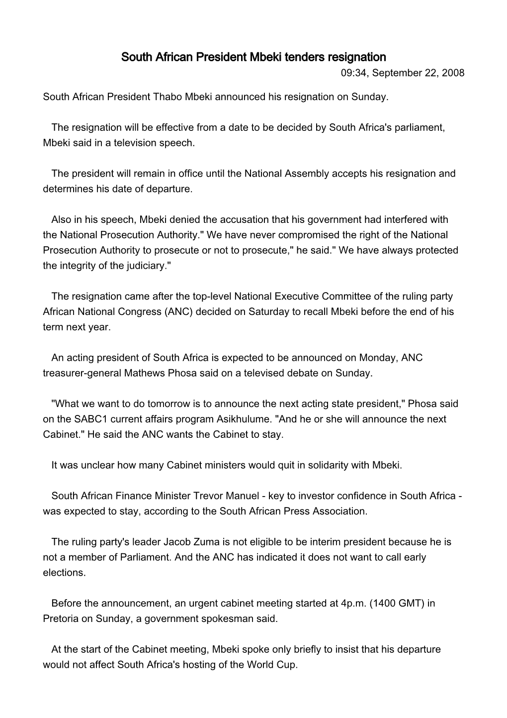 South African President Mbeki Tenders Resignation 09:34, September 22, 2008