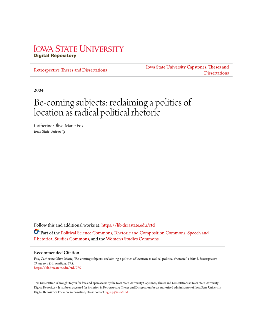 Reclaiming a Politics of Location As Radical Political Rhetoric Catherine Olive-Marie Fox Iowa State University