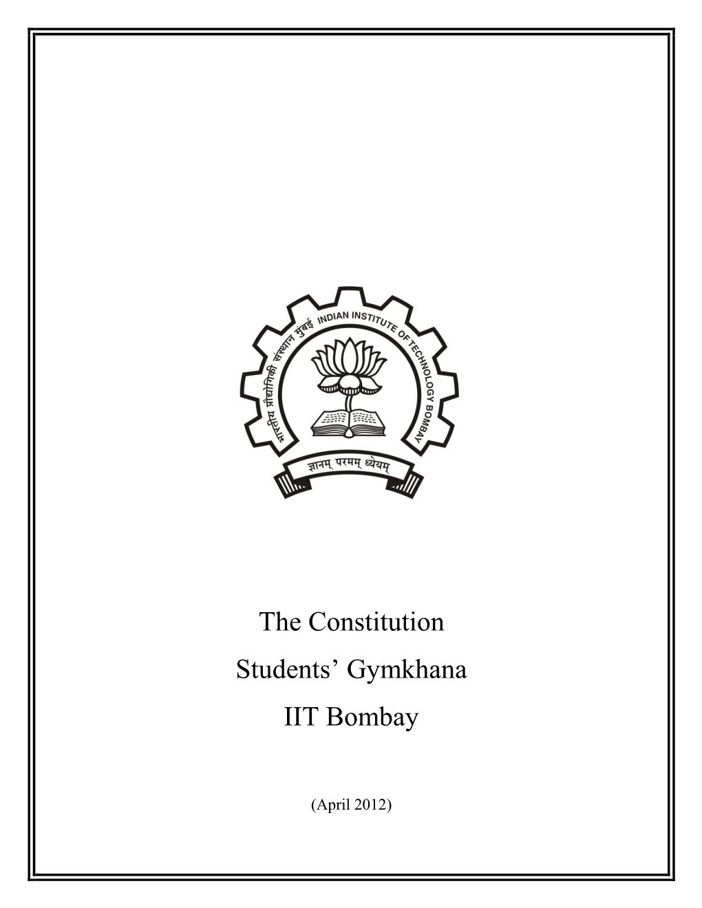The Constitution Students‟ Gymkhana IIT Bombay