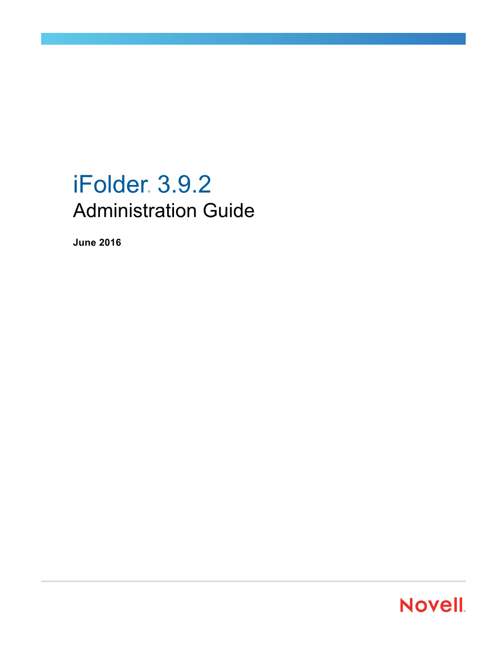 Novell Ifolder 3.9.2 Administration Guide, Visit the Novell Ifolder 3.X Documentation Web Site (