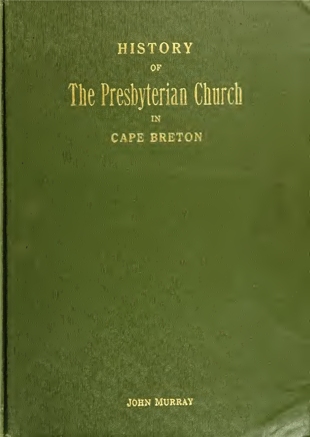 The History of the Presbyterian Church in Cape Breton