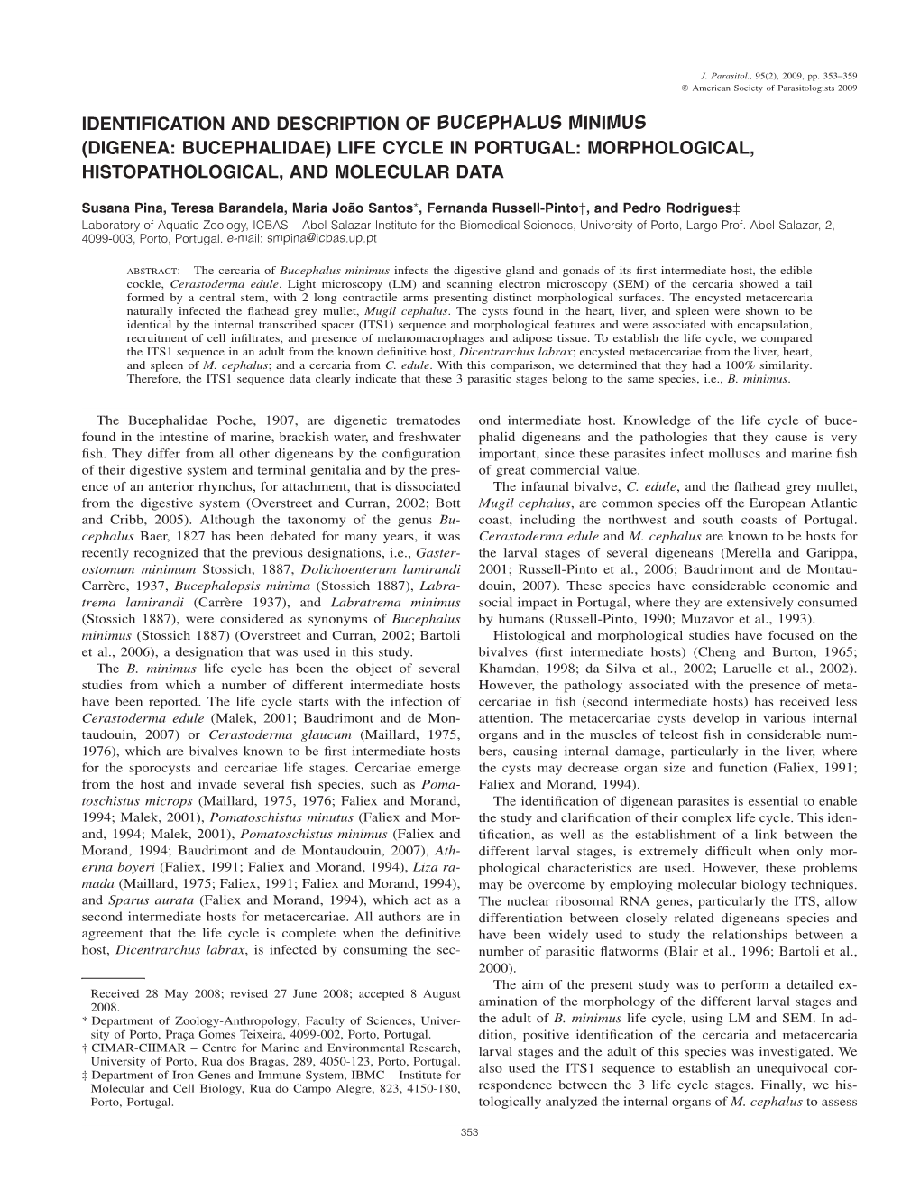 Digenea: Bucephalidae) Life Cycle in Portugal: Morphological, Histopathological, and Molecular Data