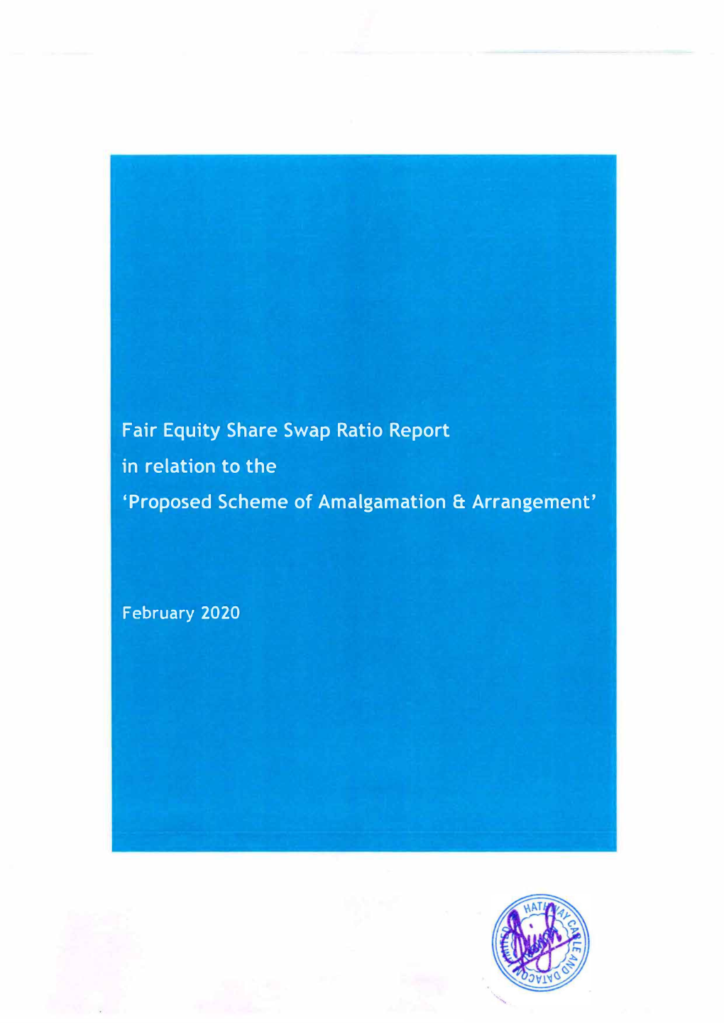 Fair Equity Share Swap Ratio Report in Relation to the 'Proposed Scheme of Amalgamation & Arrangement'