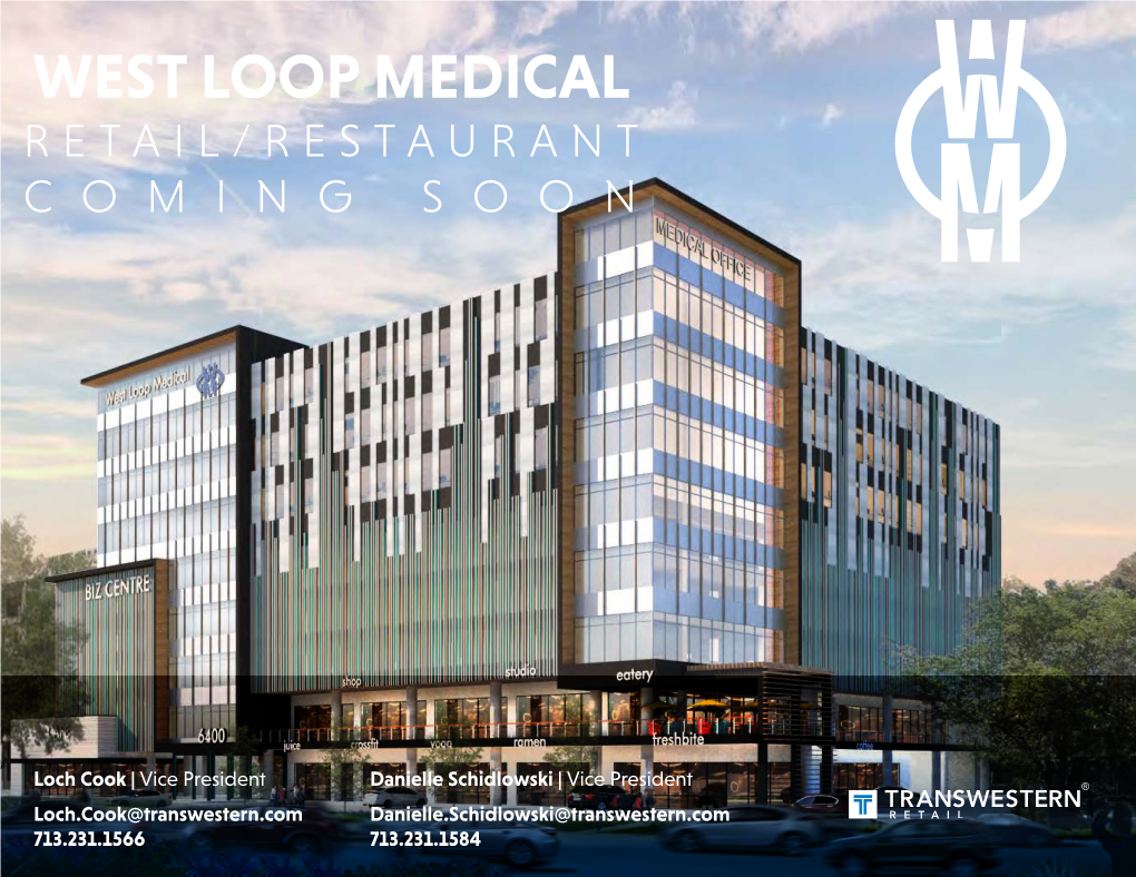 West Loop Medical Retail/Restaurant Coming Soon