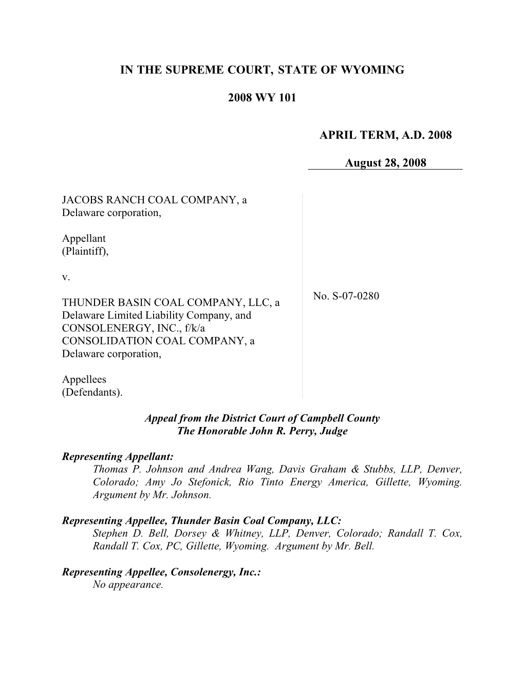 In the Supreme Court, State of Wyoming 2008 Wy 101 April
