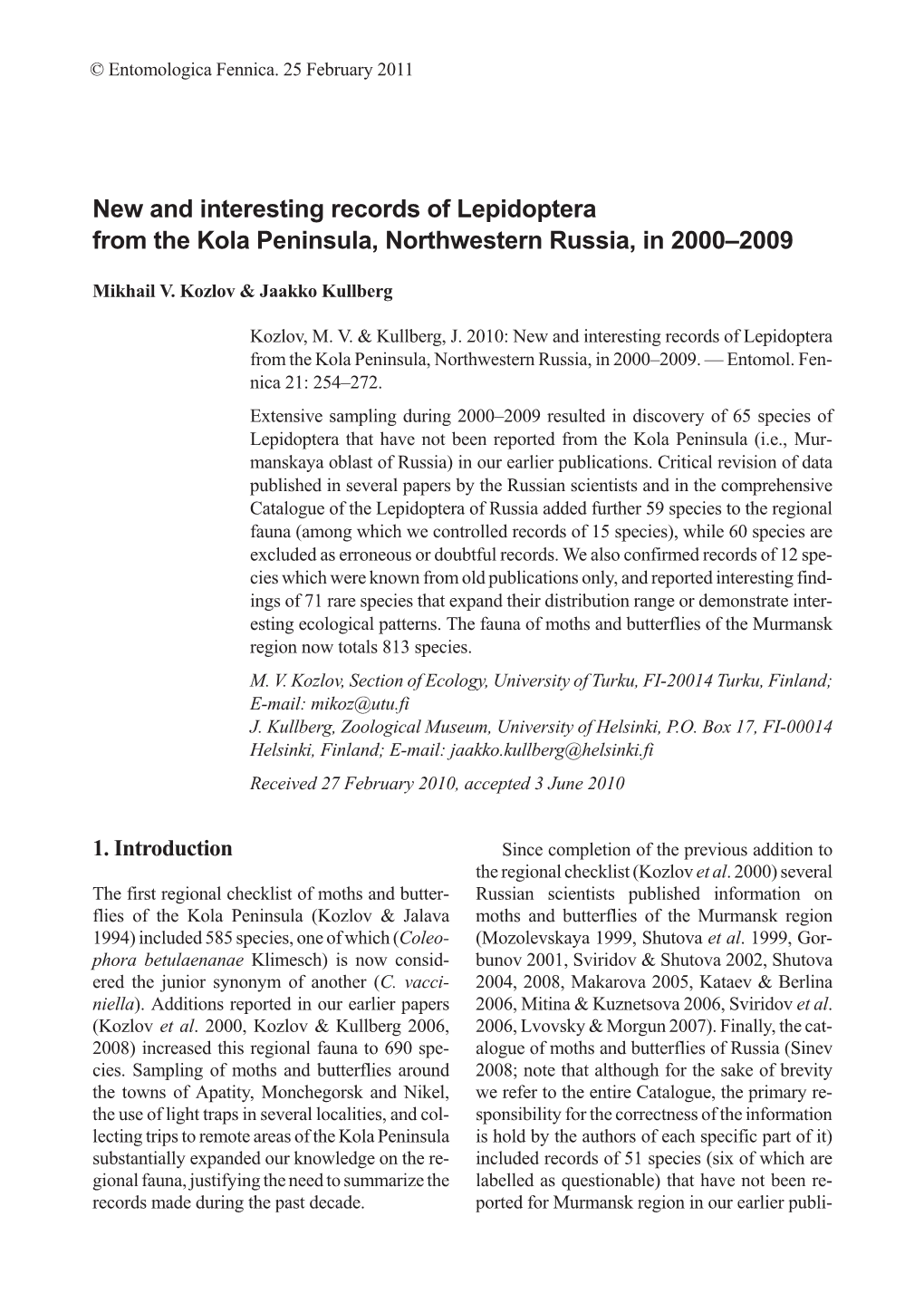 New and Interesting Records of Lepidoptera from the Kola Peninsula, Northwestern Russia, in 2000–2009