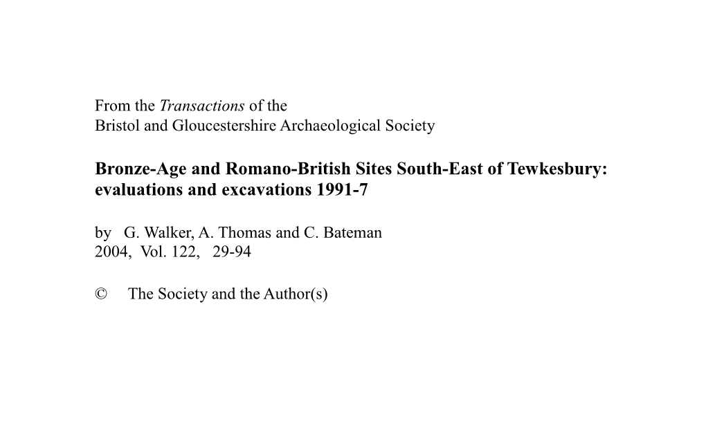 Bronze-Age and Romano-British Sites South-East of Tewkesbury: Evaluations and Excavations 1991-7 by G