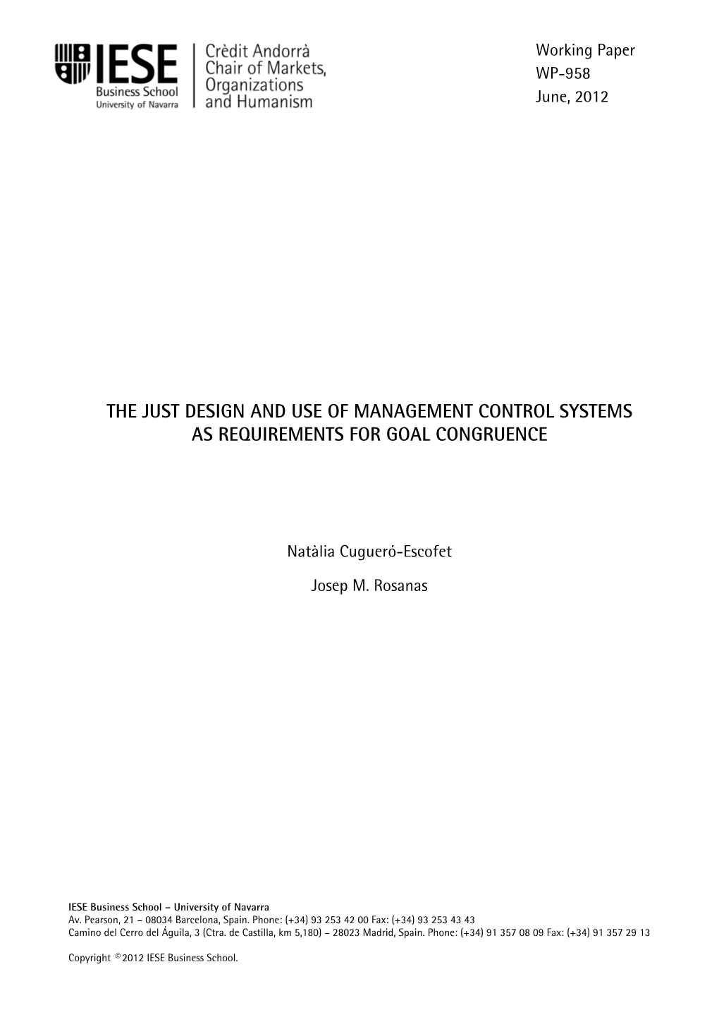 The Just Design and Use of Management Control Systems As Requirements for Goal Congruence