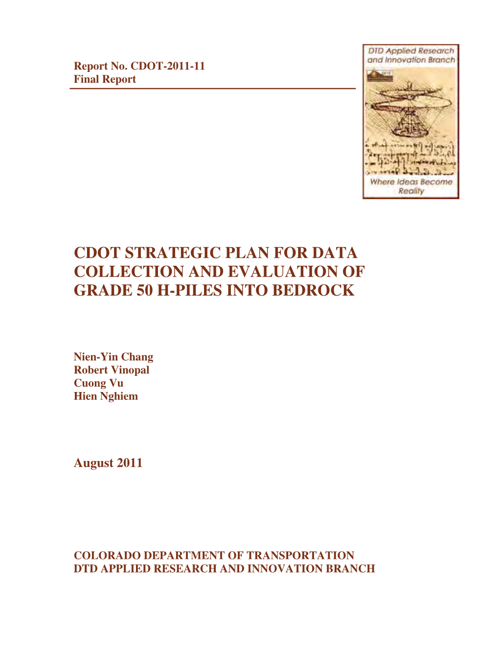 Cdot Strategic Plan for Data Collection and Evaluation of Grade 50 H-Piles Into Bedrock