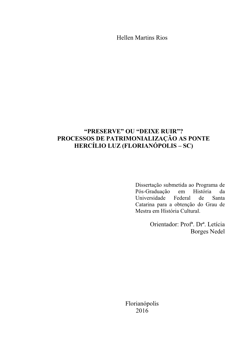 Processos De Patrimonialização As Ponte Hercílio Luz (Florianópolis – Sc)