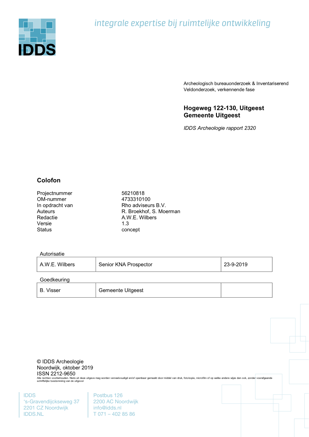 Colofon Hogeweg 122-130, Uitgeest Gemeente Uitgeest