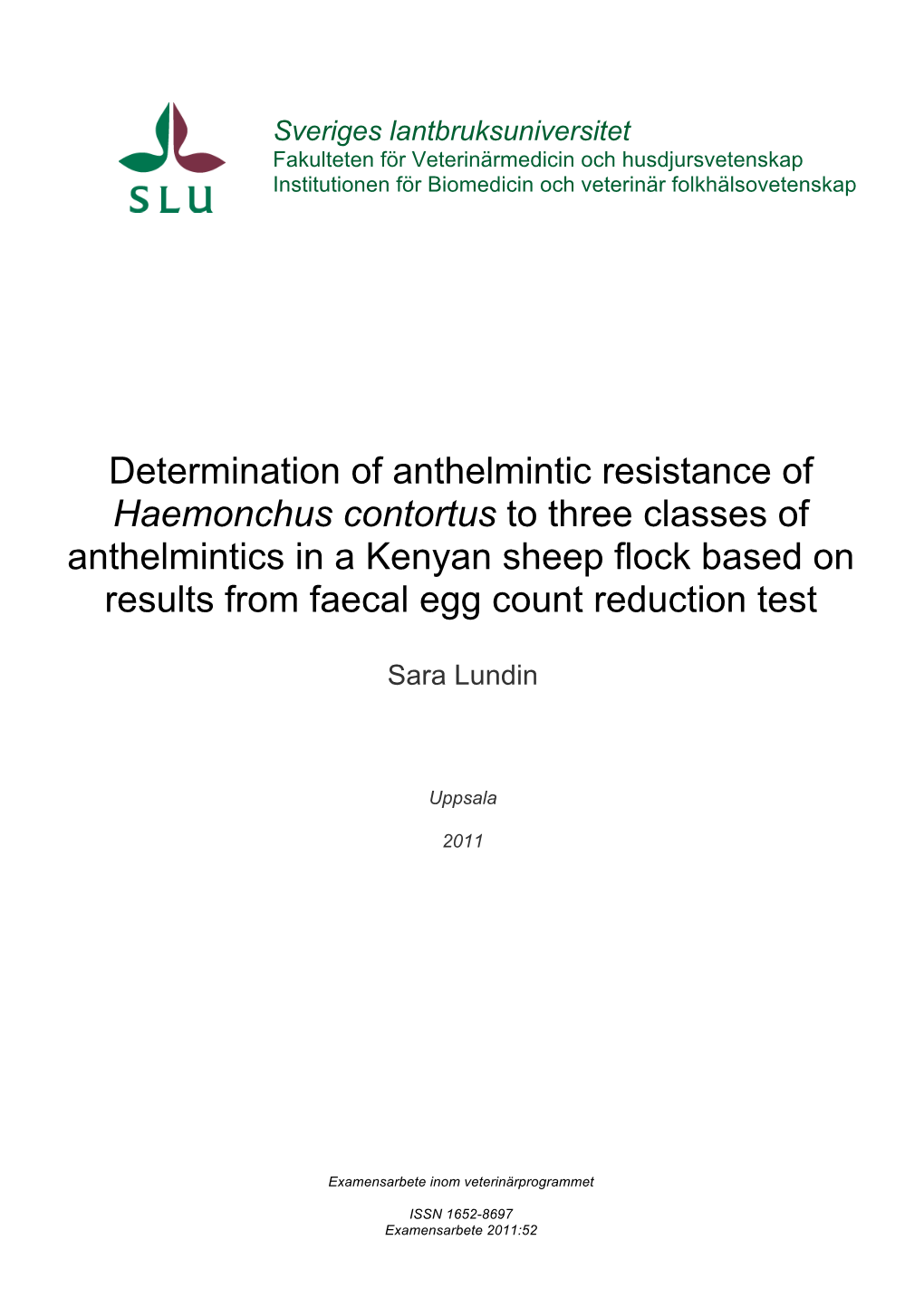 Determination of Anthelmintic Resistance of Haemonchus Contortus to Three Classes of Anthelmintics in a Kenyan Sheep Flock Based