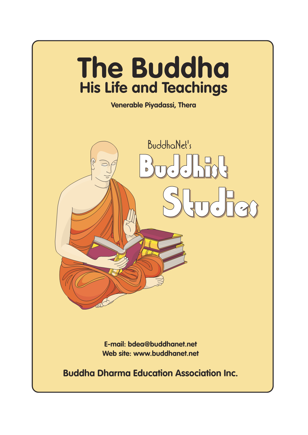 The Buddha, His Life & Teachings
