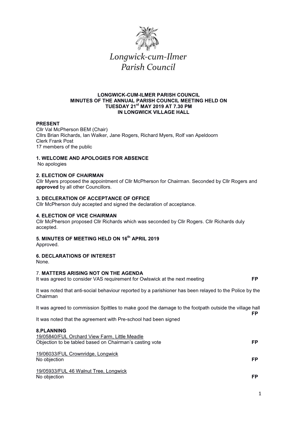 LONGWICK-CUM-ILMER PARISH COUNCIL MINUTES of the ANNUAL PARISH COUNCIL MEETING HELD on TUESDAY 21St MAY 2019 at 7.30 PM in LONGWICK VILLAGE HALL