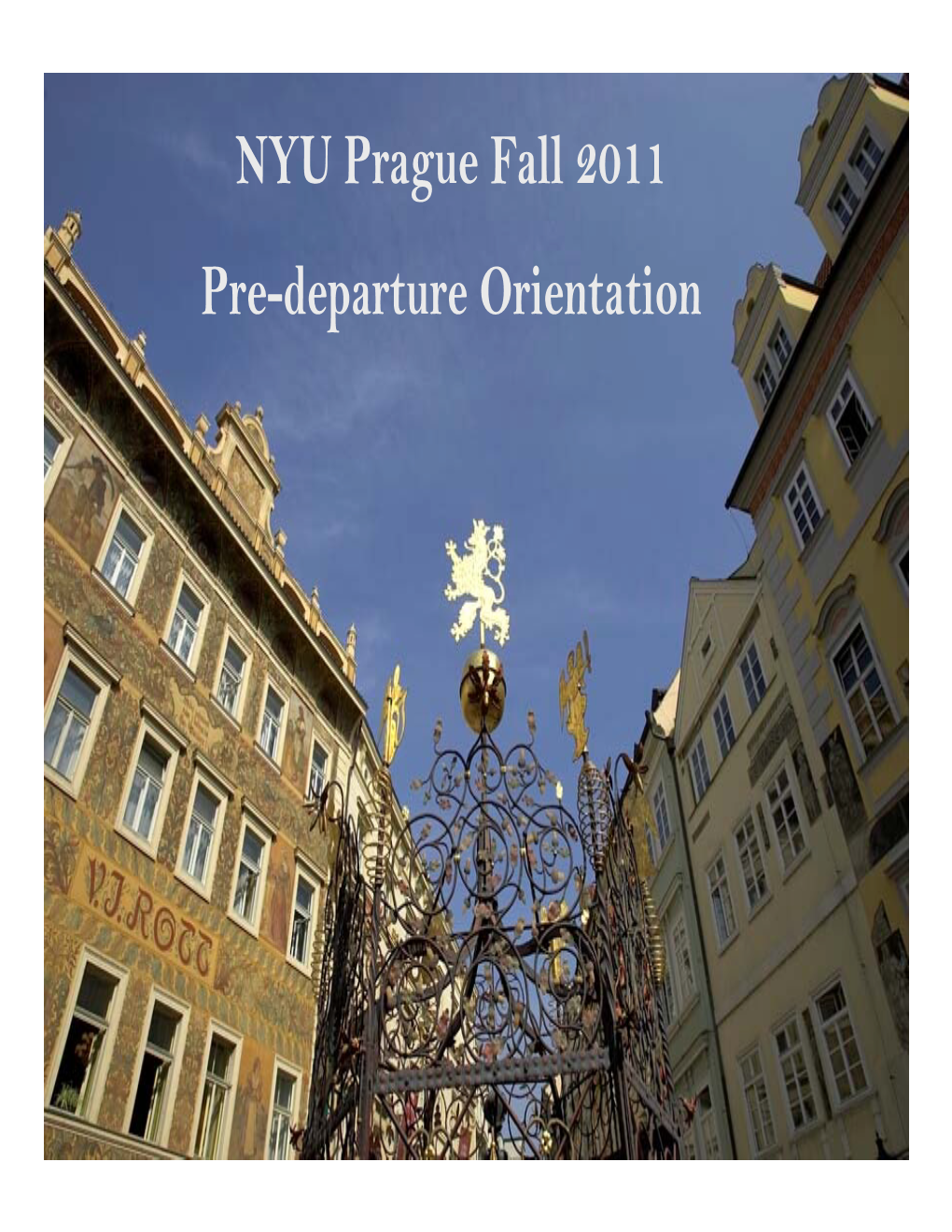 NYU Prague Fall 2011 Pre-Departure Orientation
