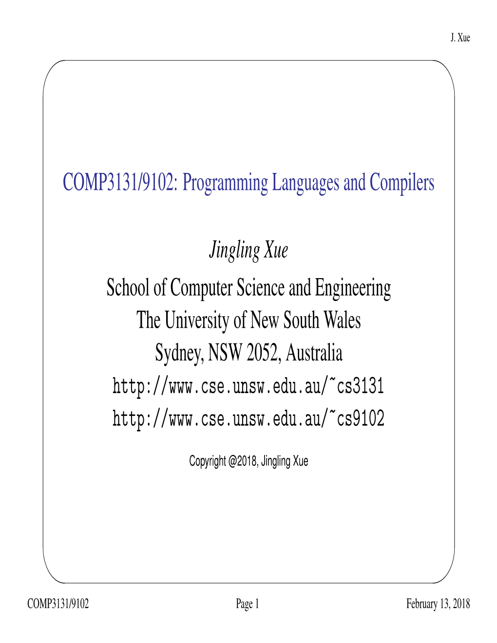 COMP3131/9102: Programming Languages and Compilers Jingling