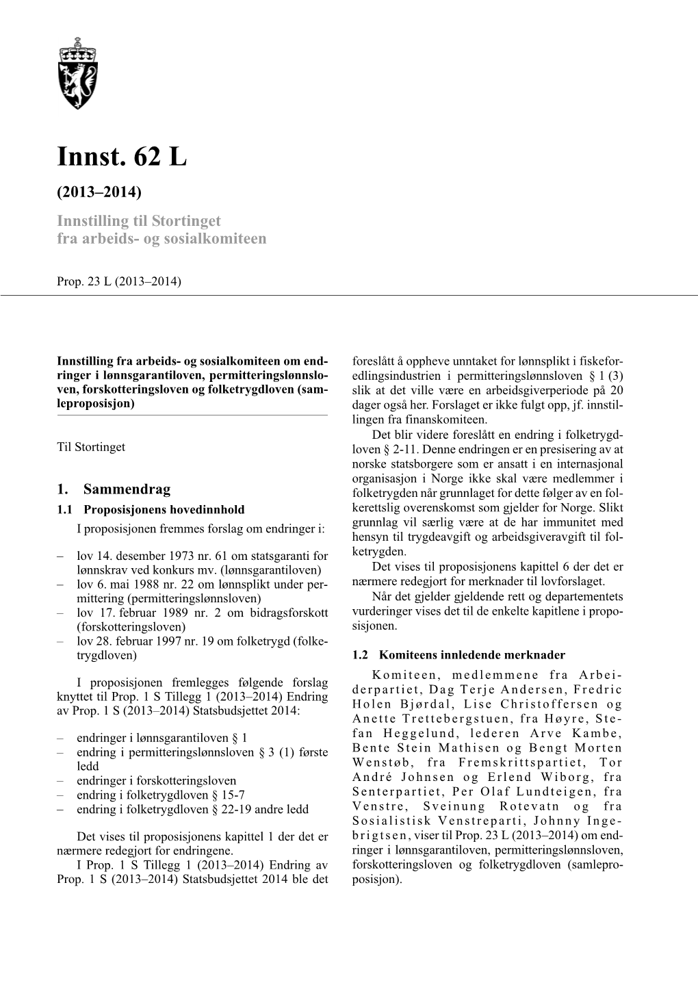 Innst. 62 L (2013–2014) Innstilling Til Stortinget Fra Arbeids- Og Sosialkomiteen