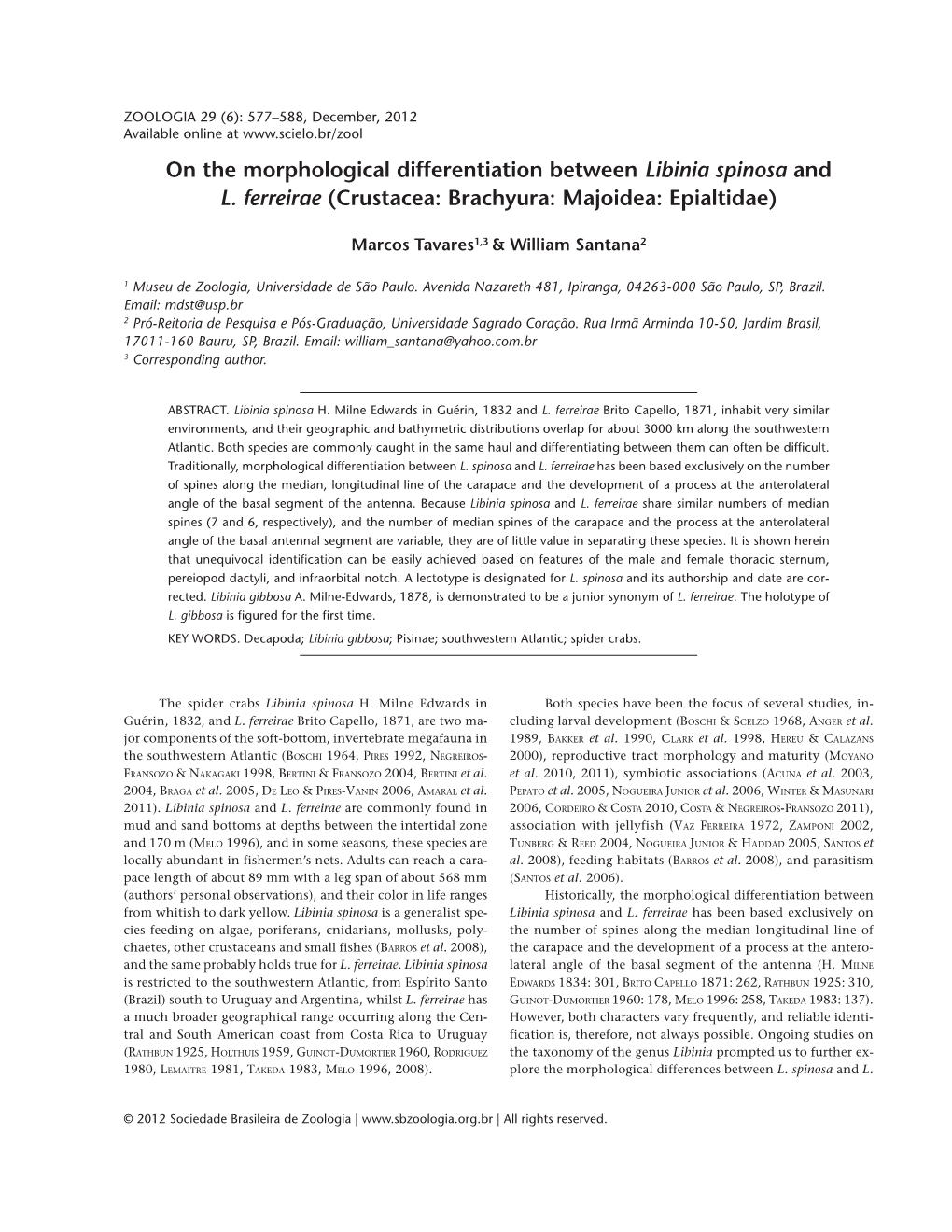 On the Morphological Differentiation Between Libinia Spinosa and L. Ferreirae (Crustacea: Brachyura: Majoidea: Epialtidae)