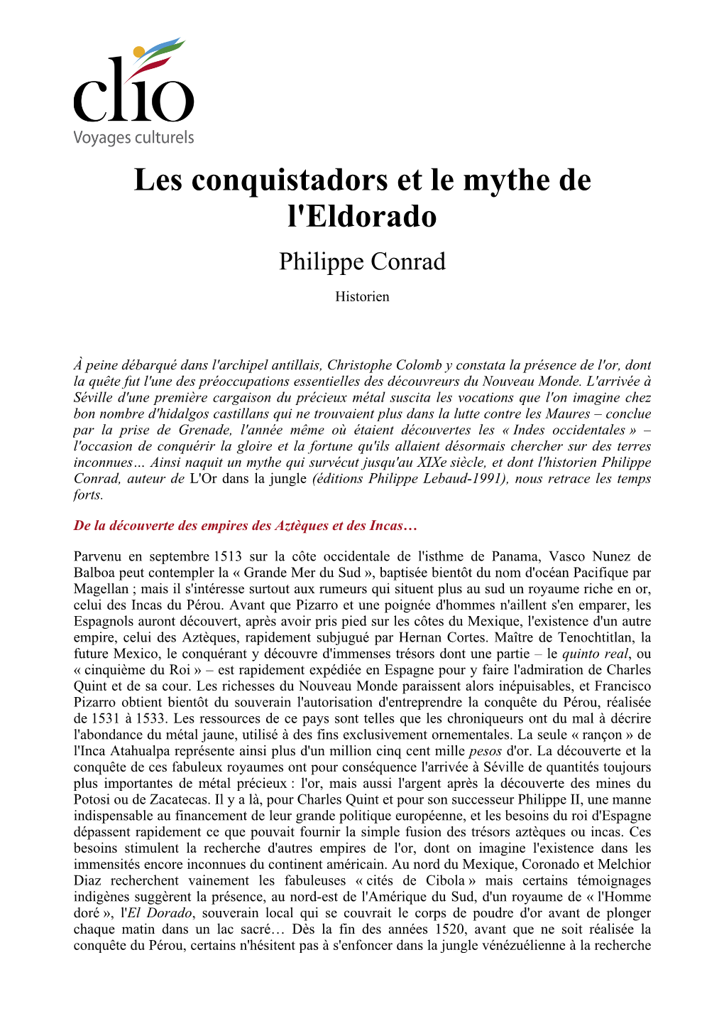 Les Conquistadors Et Le Mythe De L'eldorado Philippe Conrad Historien