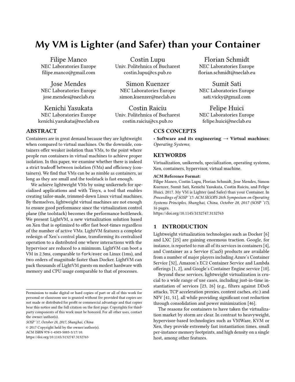 My VM Is Lighter (And Safer) Than Your Container Filipe Manco Costin Lupu Florian Schmidt NEC Laboratories Europe Univ
