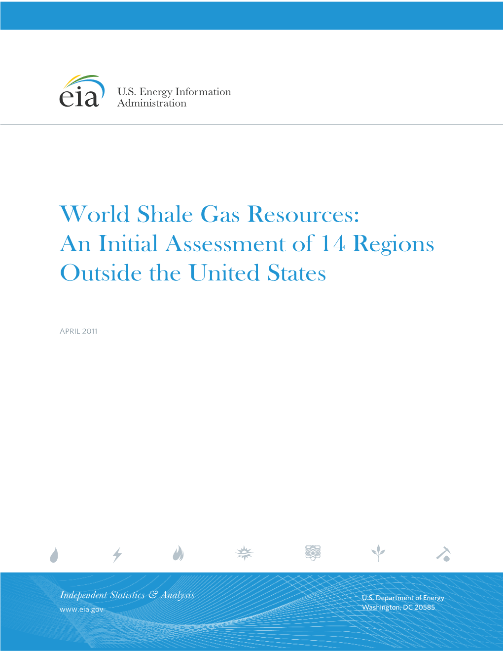 World Shale Gas Resources: an Initial Assessment of 14 Regions Outside the United States