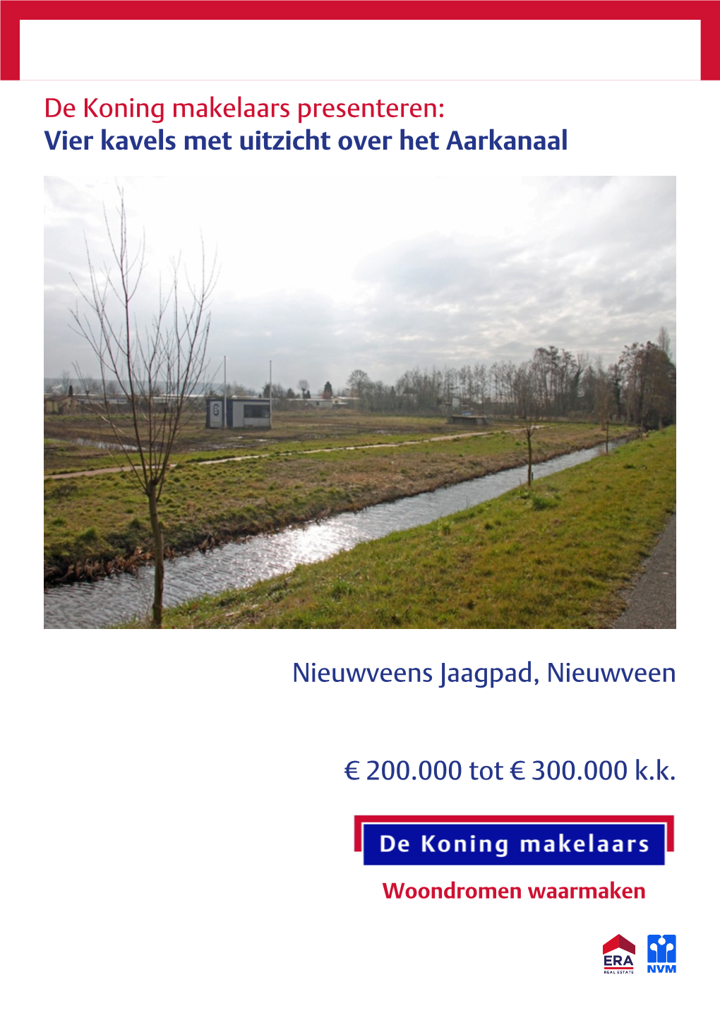 De Koning Makelaars Presenteren: Vier Kavels Met Uitzicht Over Het Aarkanaal