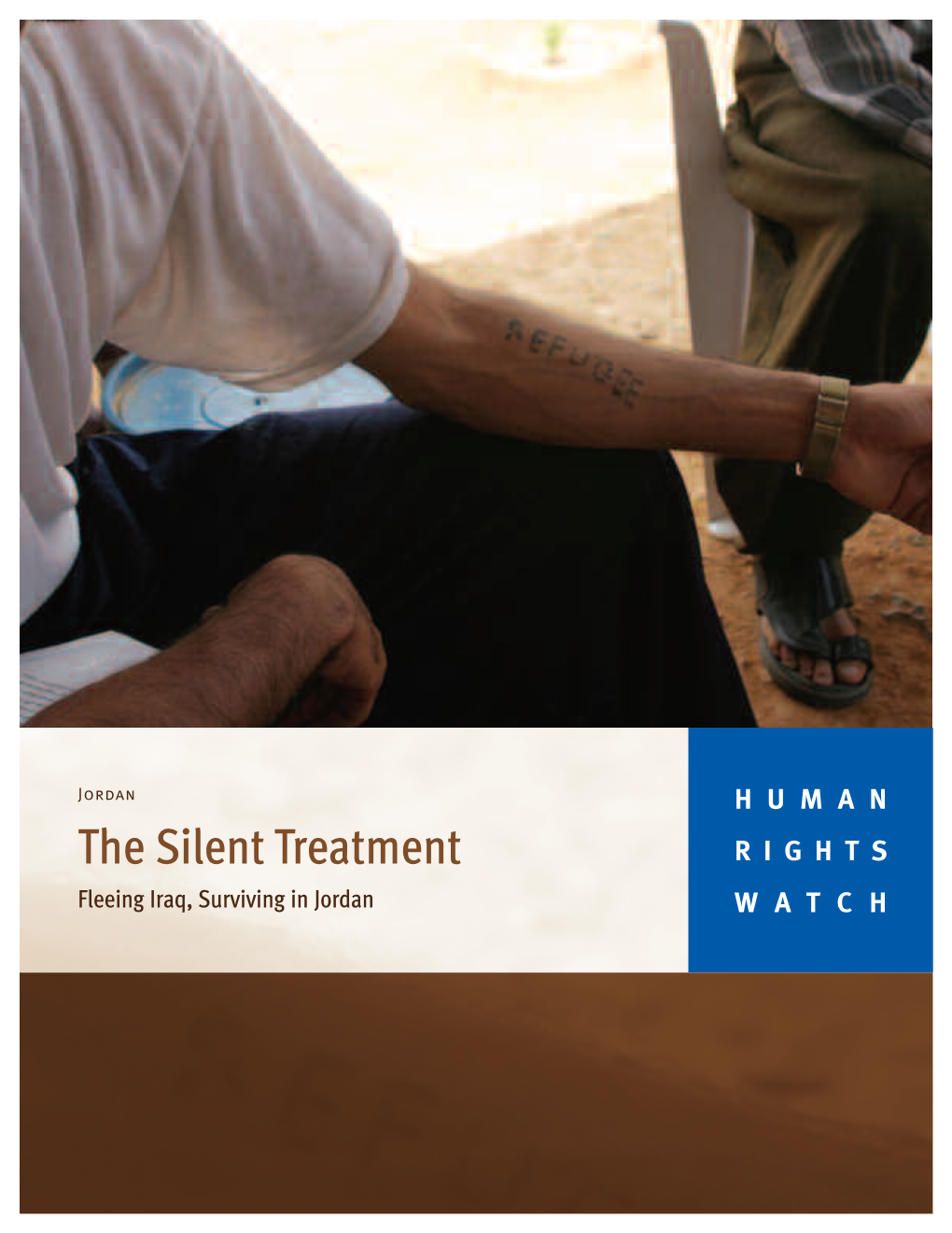 The Silent Treatment RIGHTS Fleeing Iraq, Surviving in Jordan WATCH November 2006 Volume 18, No