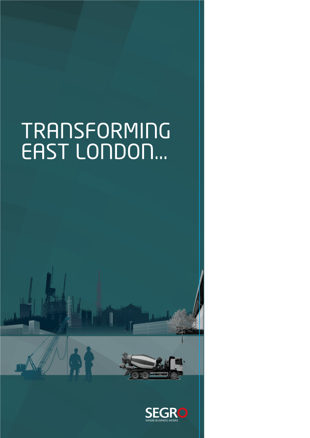 Transforming East London... Our Vision for East Plus 2—3