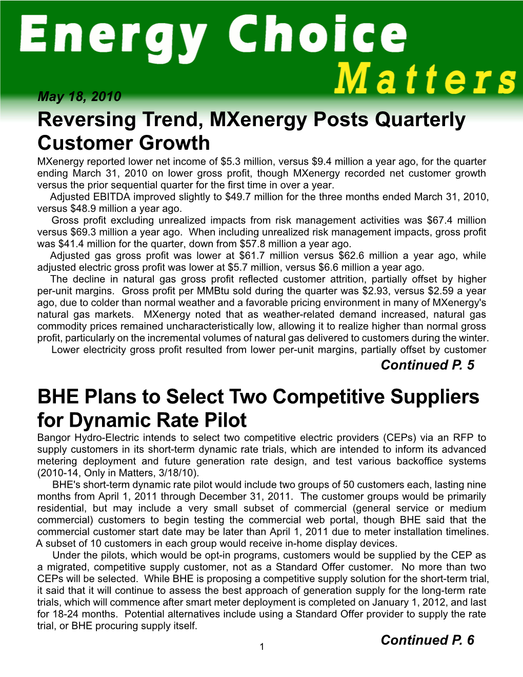 Reversing Trend, Mxenergy Posts Quarterly Customer Growth BHE Plans to Select Two Competitive Suppliers for Dynamic Rate Pilot