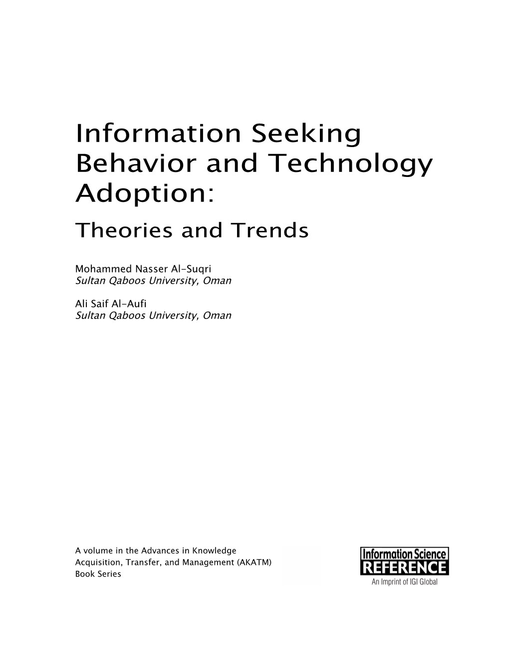 Information Seeking Behavior and Technology Adoption: Theories and Trends