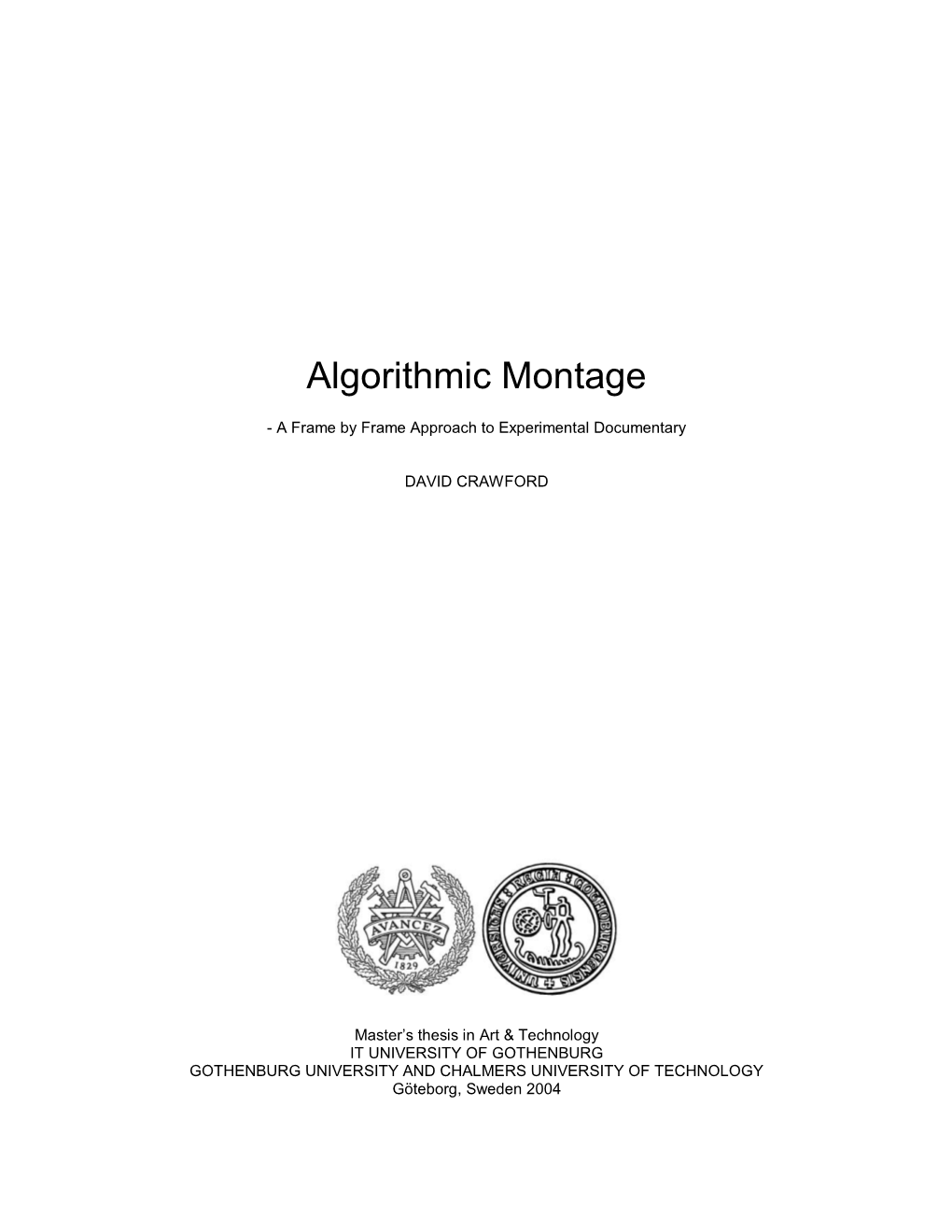 Algorithmic Montage: a Frame-By-Frame Approach To