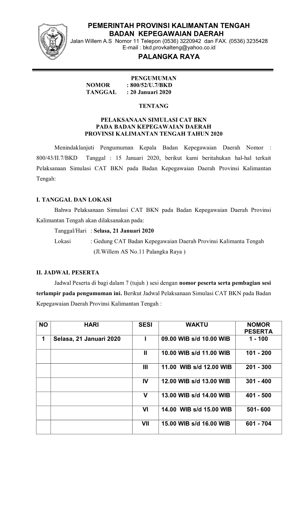 Pemerintah Provinsi Kalimantan Tengah Badan Kepegawaian Daerah Palangka Raya