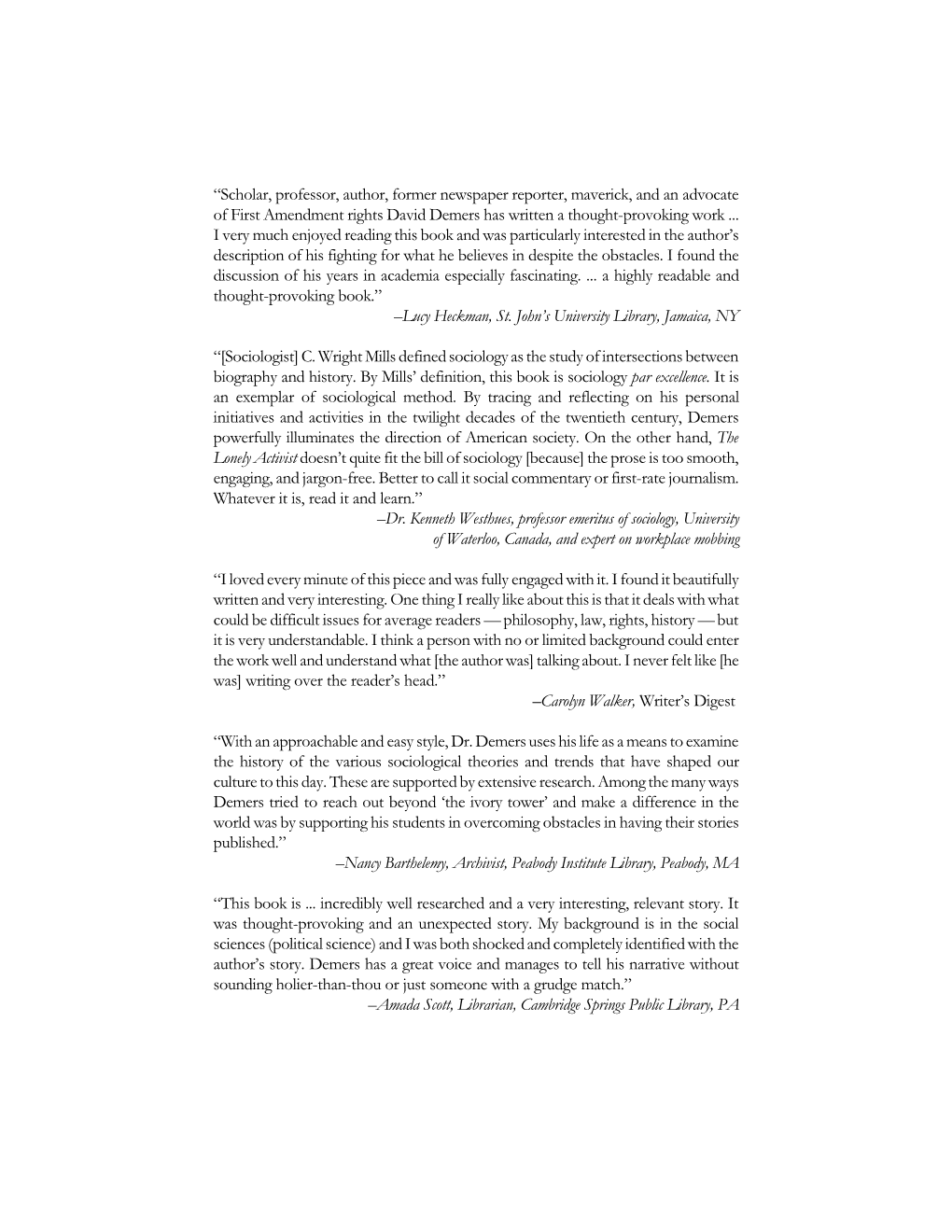 Scholar, Professor, Author, Former Newspaper Reporter, Maverick, and an Advocate of First Amendment Rights David Demers Has Written a Thought-Provoking Work