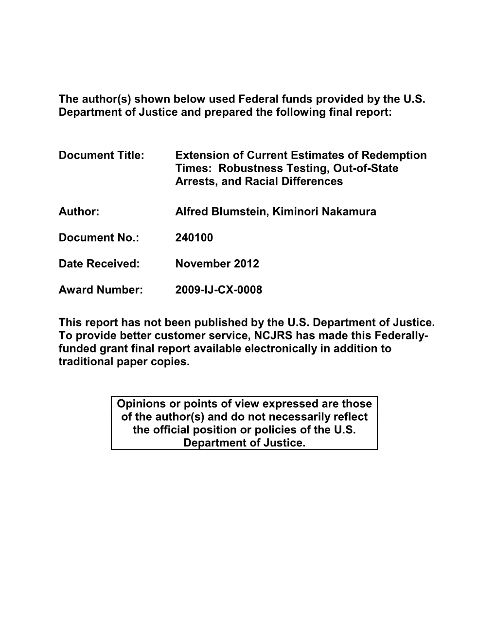 Extension of Current Estimates of Redemption Times: Robustness Testing, Out-Of-State Arrests, and Racial Differences