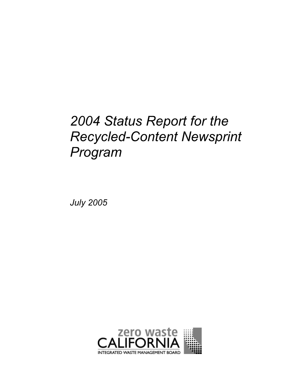 2004 Status Report for the Recycled-Content Newsprint Report