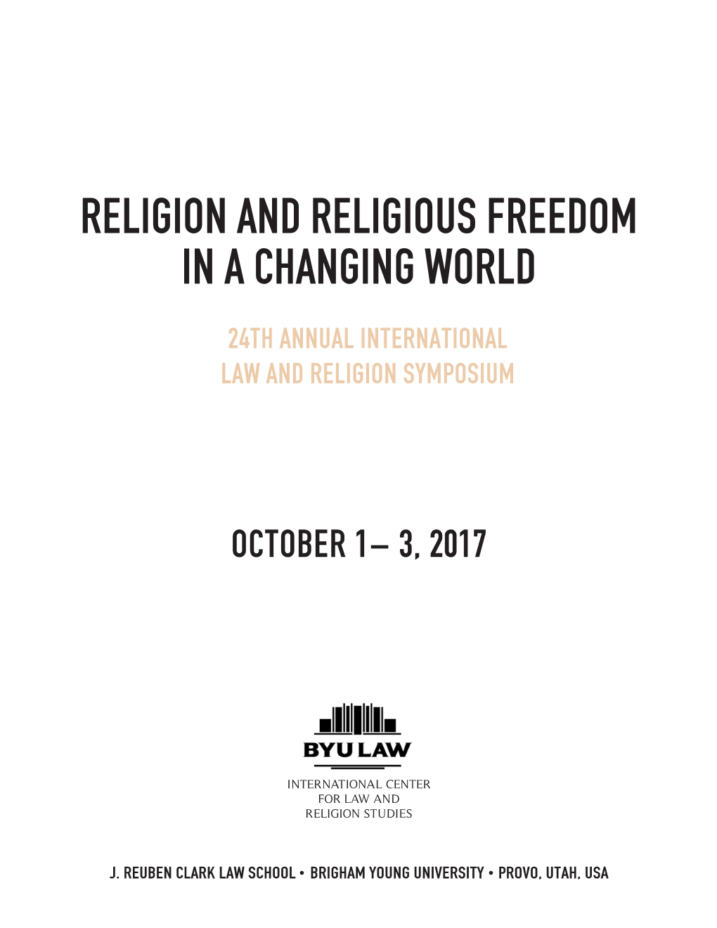 Religion and Religious Freedom in a Changing World 24Th Annual International Law and Religion Symposium