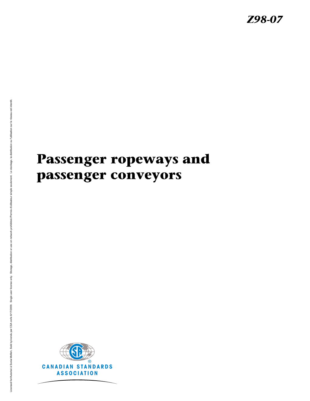 Passenger Ropeways and Passenger Conveyors Licensed For/Autorisé À Sonia Mellish, Sold By/Vendu Par CSA On/Le 6/17/2009